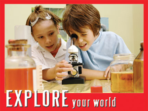 Explore your World